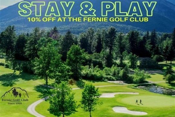 Stay & Play at the Fernie Golf Club Stay & Play at the Fernie Golf Club